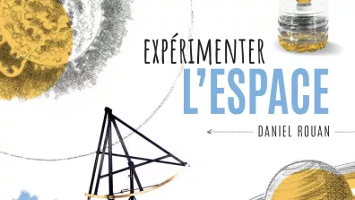 Couverture experimenter l'espace